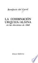 La combinación Urquiza/Alsina en las elecciones de 1868