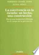 Libro La convivencia en la escuela, un hecho, una construcción