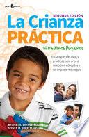 Libro La Crianza Practica de los Nino's Pequenos, 2nd Ed.