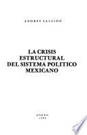 La crisis estructural del sistema político mexicano
