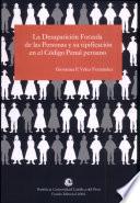 La desaparición forzada de personas y su tipificación en el Código penal peruano