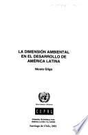 La dimensión ambiental en el desarrollo de América Latina