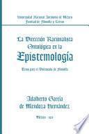 Libro La Direccin Racionalista Ontolgica En la Epistemologa