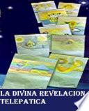 LA DIVINA REVELACION TELEPATICA