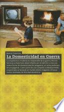 Libro La domesticidad en guerra