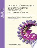 La educación en tiempos de confinamiento: Perspectivas de lo pedagógico