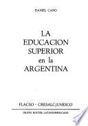 La educación superior en la Argentina