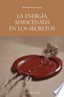 Libro La energía almacenada en los secretos