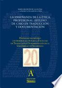 Libro La enseñanza de la ética profesional: estudio de caso en Traducción y Documentación