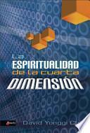 La Espiritualidad de la Cuarta Dimension