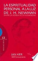 La espiritualidad personal a la luz de J.H. Newman