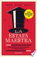 Libro La estafa maestra
