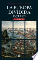 La Europa dividida. 1559-1598