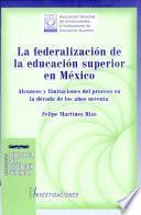 La federalización de la educación superior en México