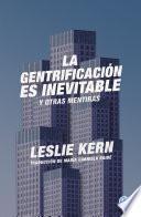 Libro La gentrificación es inevitable y otras mentiras