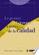 Libro La gestión del deporte a través de la calidad