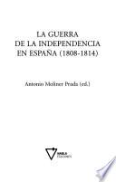 La Guerra de la Independencia en España (1808-1814)