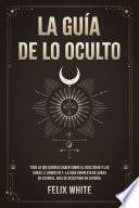 Libro La Guía de lo Oculto