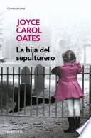 Libro La Hija del Sepulturero / The Gravedigger's Daughter