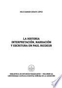 La historia interpretación, narración y escritura en Paul Ricoeur