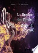 Libro La Ilusión del Fénix