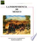 La independencia de México