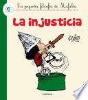 La injusticia (La pequeña filosofía de Mafalda)