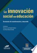 La innovación social en educación.