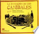 Libro La Invencion De Los Canibales / The Invention of Canibals