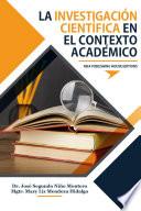 Libro La investigación científica en el contexto académico