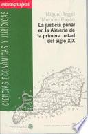 Libro La justicia penal en la Almería de la primera mitad del siglo XIX