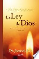 La Ley de Dios : The Law of God (Spanish Edition)