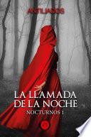 LA LLAMADA DE LA NOCHE