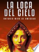 Libro La loca del cielo