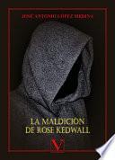 Libro La maldición de Rose Kedwall