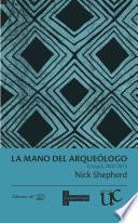 Libro La mano del arqueólogo