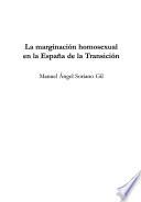 La marginación homosexual en la España de la transición