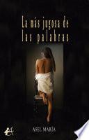Libro La más jugosa de las palabras