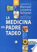 La Medicina Del Padre Tadeo