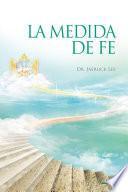 La Medida De Fe : The Measure of Faith (Spanish Edition)