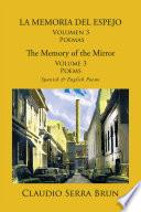 Libro LA MEMORIA DEL ESPEJO Volumen 3 Poemas/ The Memory of the Mirror Volume 3 Poems