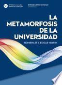 Libro La metamormosis de la universidad, homenaje a Edgar Morin.
