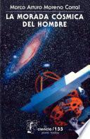 Libro La morada cósmica del hombre