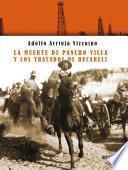 La muerte de Pancho Villa y los tratados de Bucareli