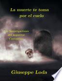 Libro La muerte te toma por el cuello