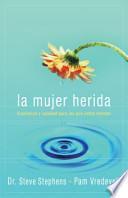 Libro La Mujer Herida = The Wounded Woman