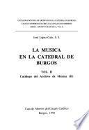 La música en la Catedral de Burgos: Catálogo del archivo de música
