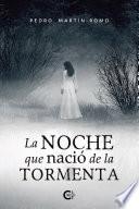La noche que nació de la tormenta