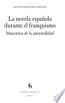 Libro La novela española durante el franquismo