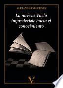 Libro La novela: Vuelo impredecible hacia el conocimiento